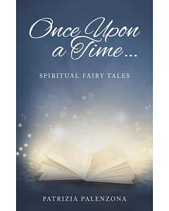 Once upon a Time…: Spiritual Fairy Tales