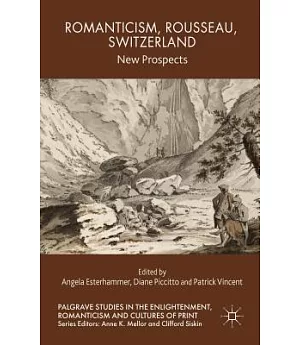 Romanticism, Rousseau, Switzerland: New Prospects