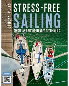 Stress-Free Sailing: Single and Short-Handed Techniques