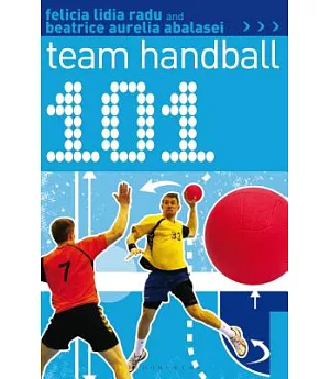 101 Team Handball: Techniques, Tactics and Drills