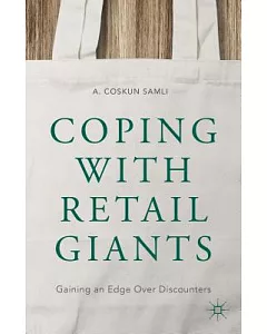 Coping With Retail Giants: Gaining an Edge Over Discounters