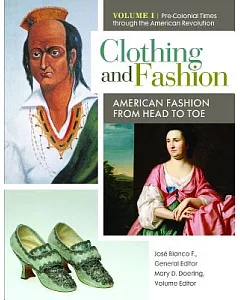 Clothing and Fashion: American Fashion from Head to Toe