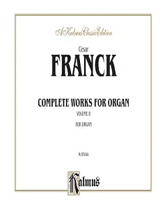 Organ Works: Kalmus Edition