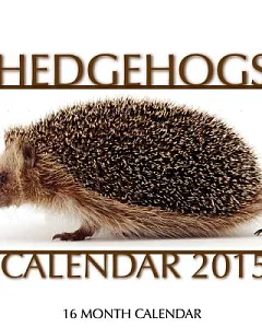 Hedgehogs 2015 Calendar