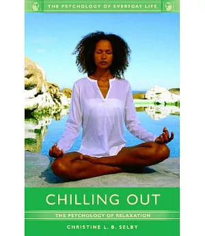 Chilling Out: The Psychology of Relaxation