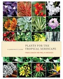 Plants for the Tropical Xeriscape: A Gardener’s Guide