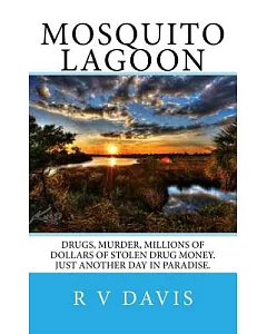 Mosquito Lagoon: A Novel of Adventure and Suspense