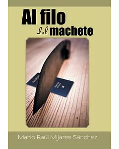 Al filo del machete