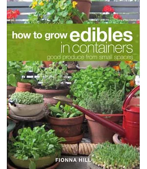 How to grow edibles in containers