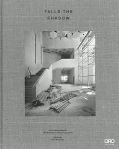 Falls the Shadow: From Idea to Reality, the National Gallery of Australia