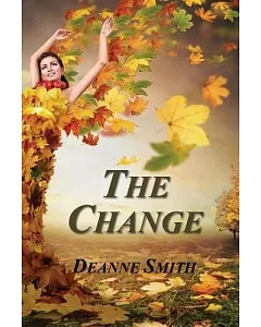 The Change: A Novel of Betrayal, Courage, and Justice