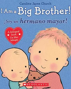 I Am a Big Brother! / Soy un hermano mayor!