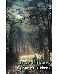 Los carillones / Chimes: Una Historia De Los Duendes De Los Carillons Que Tocan Entre El Ano Viejo T El Ano Nuevo
