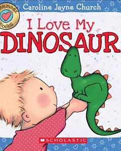 I Love My Dinosaur