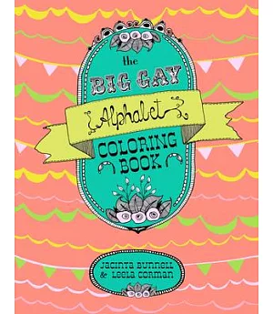 The Big Gay Alphabet Coloring Book