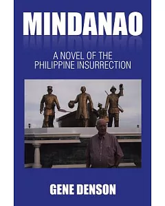 Mindanao: A Novel of the Philippine Insurrection