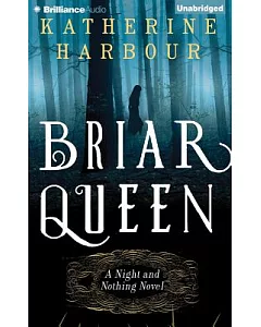 Briar Queen: Library Edition