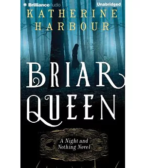 Briar Queen: Library Edition