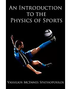 An Introduction to the Physics of Sports
