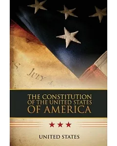 the constitution of the united states of america: the Bill of Rights & All Amendments