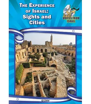 The Experience of Israel: Sights and Cities