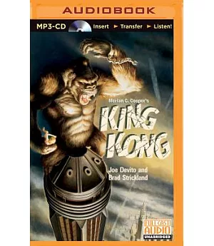 Merian C. Cooper’s King Kong