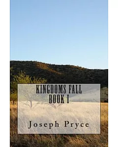 Kingdoms Fall: Book One