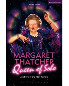 Margaret Thatcher Queen of Soho