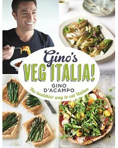 Gino’s Veg Italia!: The Healthier Way to Eat Italian