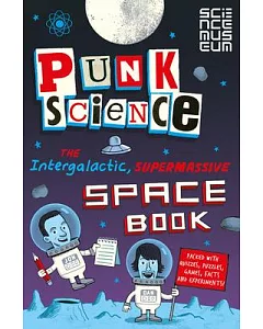 Punk Science: The Intergalactic, Supermassive Space Book