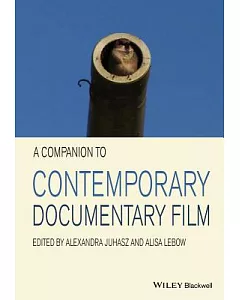 A Companion to Contemporary Documentary Film