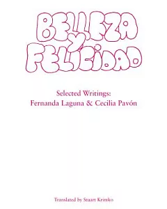 Belleza Y Felicidad: Selected Writings