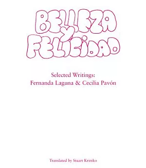 Belleza Y Felicidad: Selected Writings