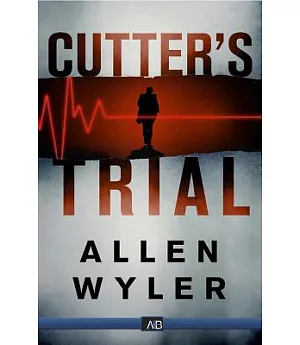 Cutter’s Trial
