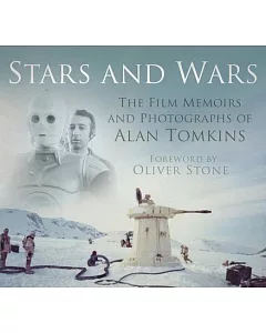 Stars and Wars: The Film Memoirs and Photographs of Alan tomkins
