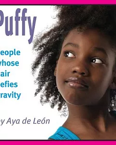 Puffy: People Whose Hair defies Gravity