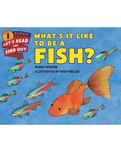 What’s It Like to Be a Fish?