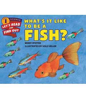 What’s It Like to Be a Fish?