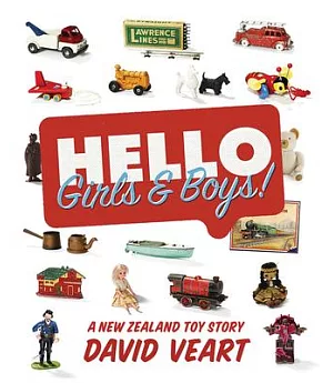Hello Girls & Boys!: A New Zealand Toy Story