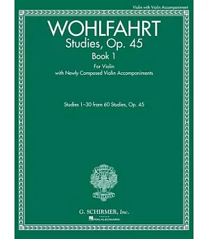 Studies, Op. 45: Violin With Violin Teacher Accompaniment, for Violin With Newly Composed Violin Accompaniments
