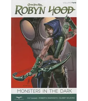 Grimm Fairy Tales Presents Robyn Hood 2: Monsters in the Dark