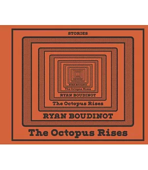 The Octopus Rises: Stories