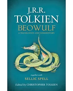 Beowulf: A Translation and Commentary Together with Sellic Spell