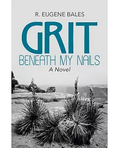 Grit Beneath My Nails