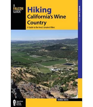 Falcon Guide Hiking California’s Wine Country: A Guide to the Area’s Greatest Hikes