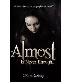 Almost: Is Never Enough