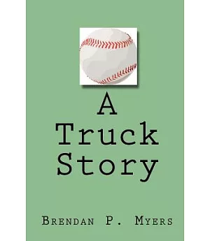 A Truck Story