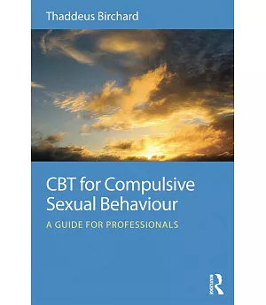 CBT for Compulsive Sexual Behaviour: A guide for professionals