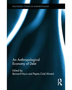 An Anthropological Economy of Debt
