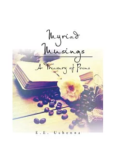 Myriad Musings: A Treasury of Poems